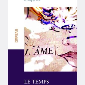 Nejda Temps des Aurores Orfeas Nejda Poésie, Recueil Le temps des aurores, Editions Orfeas